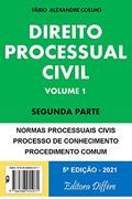 Ler DIREITO PROCESSUAL CIVIL - VOLUME 1 - SEGUNDA PARTE - 5ª EDIÇÃO - 2021, do autor FÁBIO ALEXANDRE COELHO Ler DIREITO PROCESSUAL CIVIL - VOLUME 1 - SEGUNDA PARTE - 5ª EDIÇÃO - 2021, do autor FÁBIO ALEXANDRE COELHO