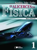 Ler Os Alicerces da Física. Mecânica - 1º Ano. Volume 1, do autor Luiz Fuke Ler Os Alicerces da Física. Mecânica - 1º Ano. Volume 1, do autor Luiz Fuke