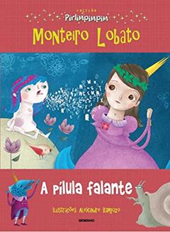 A pílula falante: Coleção Pirlimpimpim, do autor Monteiro Lobato