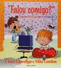 Ler Falou Comigo?, do autor Claire Llewellyn/ Mike Gordon