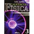 Ler Os Alicerces da Física - Volume 3, do autor Carlos - Kazuhito - Fuke