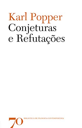 Ler Conjeturas e Refutações, do autor Karl Popper Ler Conjeturas e Refutações, do autor Karl Popper
