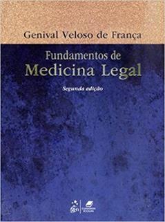 Fundamentos de Medicina Legal, do autor Genival Veloso de França