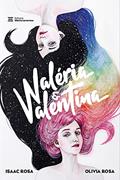 Ler W: Valéria e Valentina, do autor Isaac Rosa; Olivia Rosa