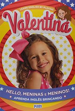 Hello, meninas e meninos!, do autor Valentina Pontes