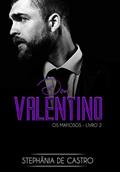 Ler DON Valentino: Série Os mafiosos - Livro 2, do autor Stephânia de Castro