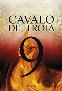 Cavalo de Troia 9 - Caná, do autor J. J. Benitez