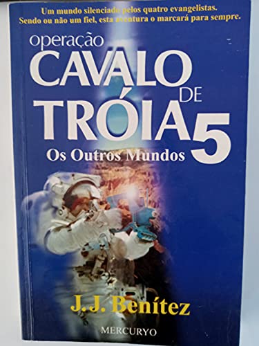 Ler Operação Cavalo de Tróia - Volume 5, do autor Juan José Benitez