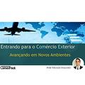 Ler Entrando para o Comércio Exterior: Avançando em Novos Ambientes, do autor Thiago Pagano