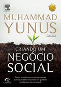Ler Criando Um Negócio Social, do autor Muhammad Yunus