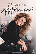 Ler Ele Não É Meu Milionário, do autor Cammie Heringer
