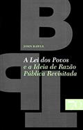 Ler A lei dos Povos e a Ideia de Razão Pública Revisitada, do autor John Rawls Ler A lei dos Povos e a Ideia de Razão Pública Revisitada, do autor John Rawls