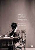 Ler Freud e a Narrativa Paranoica. Schreber Revisitado, do autor Rogério Paes Henriques Ler Freud e a Narrativa Paranoica. Schreber Revisitado, do autor Rogério Paes Henriques