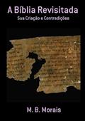 Ler A Biblia Revisitada, do autor M. B. Morais