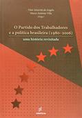 Ler O partido dos trabalhadores e a política Brasileira: uma História Revisitada, do autor Vitor Amorim de Angelo; Marco Antonio Villa