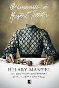 Ler O assassinato de Margaret Thatcher, do autor Hilary Mantel Ler O assassinato de Margaret Thatcher, do autor Hilary Mantel
