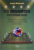 Ler Os Gigantes Estiveram Aqui, do autor Andre Malinoski