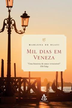 Mil dias em Veneza, do autor Marlena De Blasi