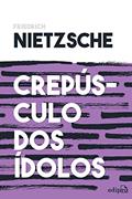 Ler Crepúsculo dos Ídolos - Nietzsche: ou Como Filosofar com o Martelo, do autor Friedrich Nietzsche