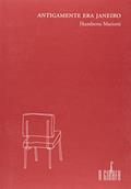 Ler Antigamente Era Janeiro, do autor Humberto Mariotti