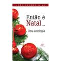 Ler Então É Natal, do autor João Leonel
