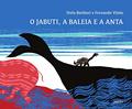Ler O Jabuti, a Baleia e a Anta, do autor Stela Barbieri Ler O Jabuti, a Baleia e a Anta, do autor Stela Barbieri