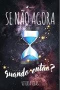 Ler Se na~o agora, quando enta~o?, do autor Vitoria Ribas Ler Se na~o agora, quando enta~o?, do autor Vitoria Ribas