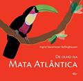 Ler De olho na mata Atlântica, do autor Ingrid Biesemeyer Bellinghausen