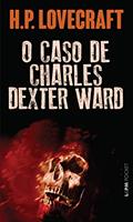 Ler O Caso de Charles Dexter Ward, do autor H.P. Locevraft