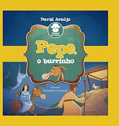 Pepe, o burrinho, do autor José David Araujo