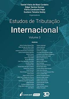 Estudos De Tributação Internacional - Vol. 3 - 2019, do autor Daniel Vieira De Biasi Cordeiro; edgar Santos Gomes; flávia Cavalcanti Pepe; gustavo Teixeira Godoy