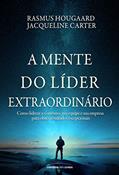 Ler A mente do líder extraordinário, do autor Rasmus Hougaard; Jacqueline Carter