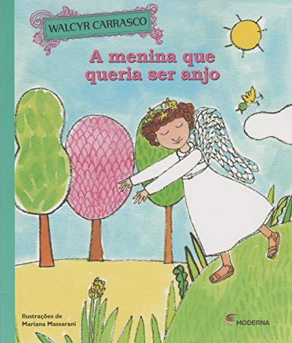 Ler A menina que queria ser anjo, do autor Walcyr Carrasco