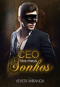 Ler CEO dos meus sonhos - Livro Único, do autor Veveta Miranda
