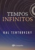 Ler Tempos Infinitos, do autor Kal Tentrovsky
