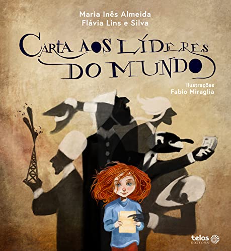 Ler Carta aos líderes do mundo, do autor Maria Inês Almeida; Flávia Lins e Silva