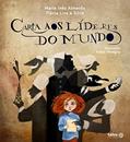 Ler Carta aos líderes do mundo, do autor Maria Inês Almeida; Flávia Lins e Silva