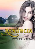 Ler Renúncia, do autor Vivi Oliveira