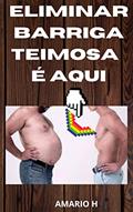 Ler Como Eliminar Barriga Teimosa: 32 Informações Importantes Para Você Realizar Seu Desejo, do autor Mario Henrique Abrantes; Dagmar Rios Abrantes