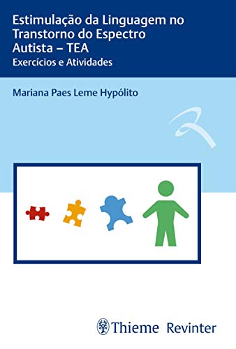 Ler Estimulação da Linguagem no Transtorno do Espectro Autista - TEA: Exercícios e Atividades, do autor Mariana Paes Leme Hypólito