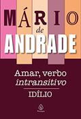 Ler Amar, verbo intransitivo, do autor Mário de Andrade