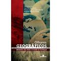 Ler Olhares geográficos: Modos de ver e viver o espaço: Modos de ver e viver o espaço, do autor Zeny Rosendahl