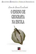 Ler Ensino de geografia na escola (O), do autor Lana de Souza Cavalcanti Ler Ensino de geografia na escola (O), do autor Lana de Souza Cavalcanti