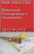 Ler RISK ANALYSIS Elaborando Cronogramas e Orçamentos: Parte 1 - Elaborando e Controlando Cronogramas e orçamentos, do autor HERON FABIO SANTOS