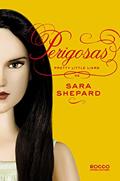 Ler Perigosas (Pretty Little Liars Livro 8), do autor Sara Shepard