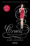 Ler Cruéis (Pretty Little Liars Livro 16), do autor Sara Shepard Ler Cruéis (Pretty Little Liars Livro 16), do autor Sara Shepard