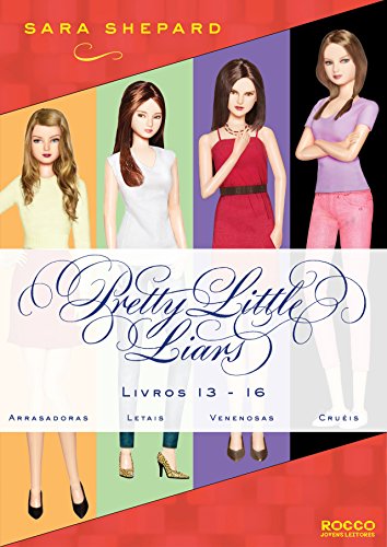Ler Série Pretty Little Liars (13-16): Arrasadoras, Letais, Venenosas, Cruéis, do autor Sara Shepard Ler Série Pretty Little Liars (13-16): Arrasadoras, Letais, Venenosas, Cruéis, do autor Sara Shepard
