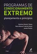 Ler Programas de condicionamento extremo: Planejamento e princípios, do autor Ramires Alsamir Tibana; Nuno Manuel Frade de Sousa; Jonato Prestes Ler Programas de condicionamento extremo: Planejamento e princípios, do autor Ramires Alsamir Tibana; Nuno Manuel Frade de Sousa; Jonato Prestes
