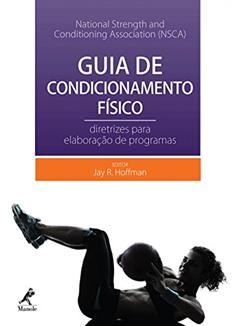 Guia de condicionamento físico: Diretrizes para elaboração de programas, do autor Jay R. Hoffman