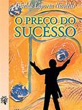 Ler O Preço do Sucesso, do autor Giselda Laporta Nicolelis